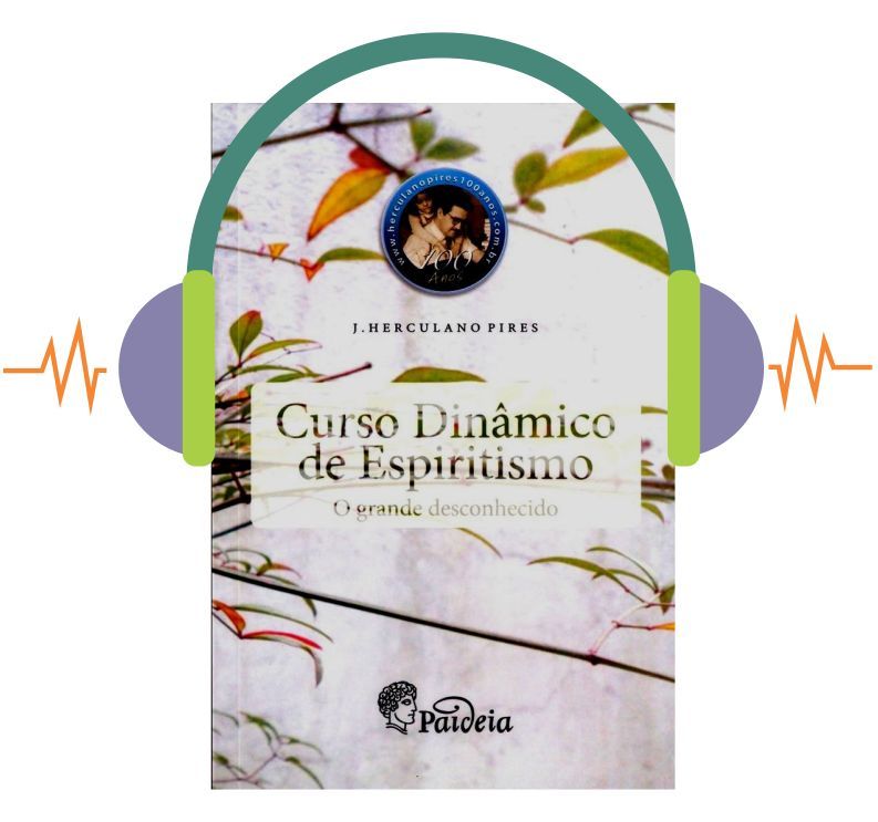 Novidade! Curso Dinâmico de Espiritismo em Audiobook