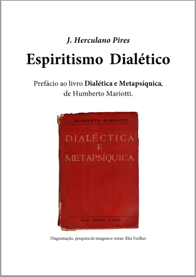 "Espiritismo Dialético": O prefácio de Herculano Pires que é uma verdadeira aula de filosofia e sociologia