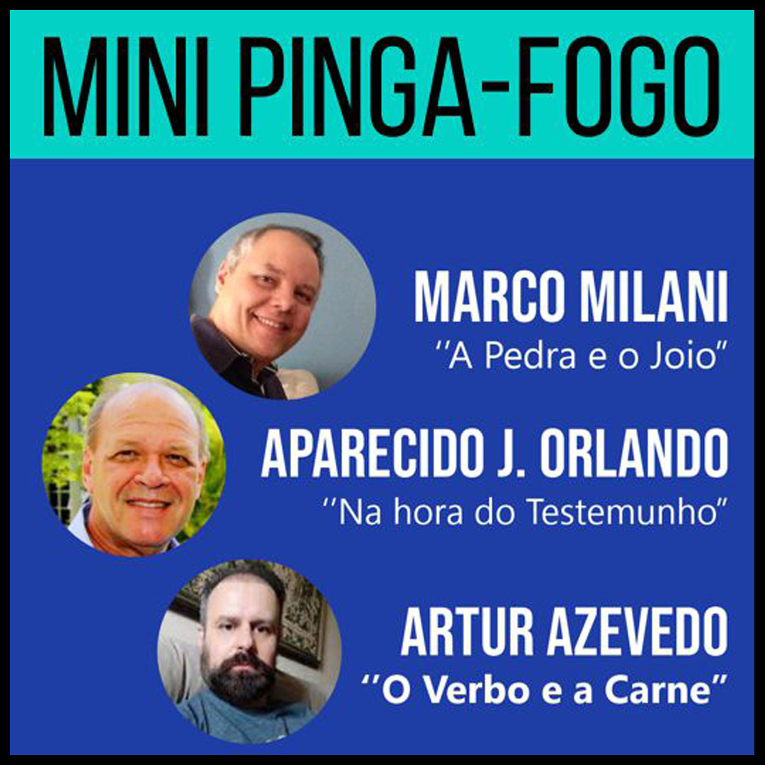 Aparecido J. Orlando, Artur Azevedo e Marco Milani - Mini Pinga-Fogo